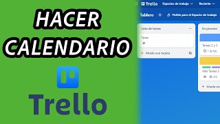 Como hacer un calendario en Trello 2024 GUÍA COMPLETA [upl. by Amend172]