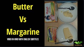 Butter Vs Margarine मक्खन अथवा मार्जरिन्  Margarine for Professionals  Everyday Life  92 [upl. by Brooks]