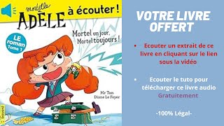 Mortel un jour Mortel toujours Adèle livre audio [upl. by Snevets]