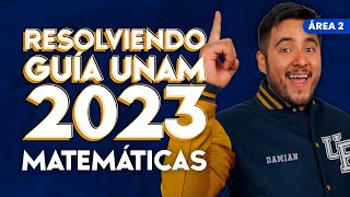 Guía UNAM 2023 Área 2 Matemáticas Parte II [upl. by Tatia]