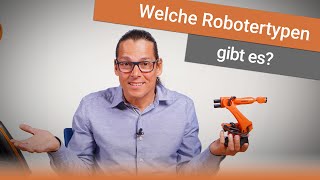 Welche Arten von Industrierobotern gibt es  Werner Hampel  Der Roboterkanal [upl. by Indys]