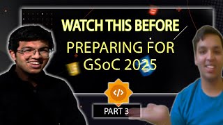 How to crack GSoC 2025  How to start opensource contribution Part 3  Ft Shirsh Jain [upl. by Annhoj]