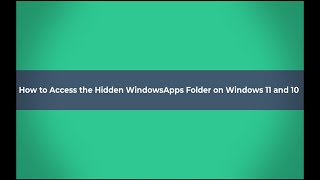 Access the Hidden WindowsApps Folder on Windows 11 and 10 [upl. by Leuams]