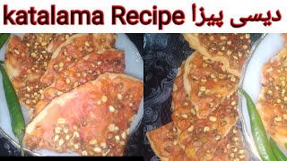 Lahori katalama Recipe lahori katalama easy quick Dysi pizza Jannat with Hira kitchen [upl. by Weeks]