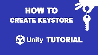 How To Create Keystore In Unity  How To Make Keystore In Unity  Unity Create Keystore [upl. by Calida]