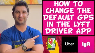 How to Change the Default GPS on the Lyft Driver App Tutorial [upl. by Rigdon]