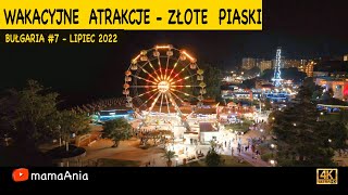 🇧🇬 Bułgaria 7  Wakacyjne Atrakcje  Złote Piaski 2022 [upl. by Odlawso]