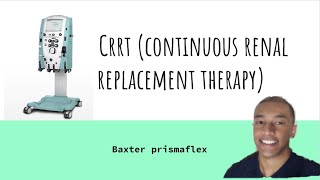 CRRT Baxter Prismaflex The Basics [upl. by Noet]