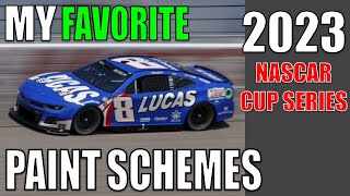 2023 NASCAR Cup Series My Favorite Paint Schemes [upl. by Guria]