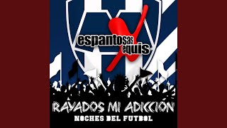 Rayados Mi Adiccion [upl. by Cohe877]