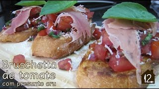 Bruschetta de tomate com presunto cru [upl. by Dickey673]