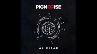 Pignoise  Al Pisar Audio [upl. by Eanej]