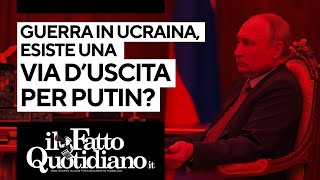 Guerra in Ucraina esiste una via duscita per Putin [upl. by Aryahay]