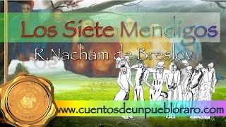 Los Siete Mendigos 1 de 8 Un Cuento del Rabi Najman [upl. by Mitran]