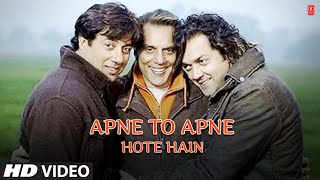 Apne To Apne Hote Hain Full Song  Bobby Deol Sunny Deol Dharmendra [upl. by Sibbie640]