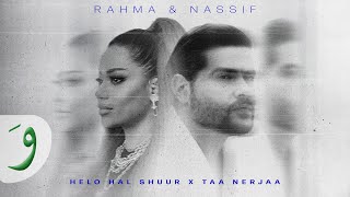 Rahma Riad amp Nassif Zeytoun  Helo Hal Shuur x Taa Nerjaa By Bilal Derky [upl. by Nyleak]