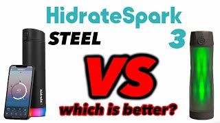 Best Smart Water Bottle  HidrateSpark STEEL vs HidrateSpark 3  Comparison amp Review [upl. by Fairley]