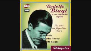 RODOLFO BIAGI  JORGE ORTIZ  INDIFERENCIA  TANGO  1942 [upl. by Eliga]