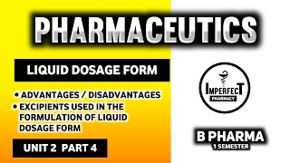 Liquid Dosage Form  Excipients Used In Liquid Dosage Form  Pharmaceutics  B Pharma First Semester [upl. by Inoj444]