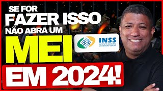 🚨 POSSO ABRIR UM MEI APENAS PARA PAGAR INSS EM 2024  MEI INSS 2024 🚨 [upl. by Atinuaj]