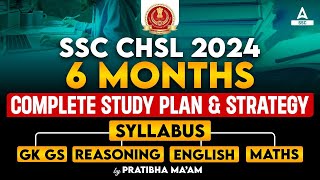 SSC CHSL Complete Syllabus 2024  SSC CHSL 6 Months Study Plan amp Strategy By Pratibha Mam [upl. by Emerick117]