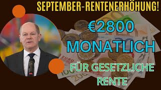 2800 € Monatliche Rentenerhöhung für Deutsche Anpassung im September unter neuem Regierungsplan [upl. by Anertac475]