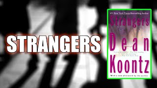 quotStrangersquot By Dean Koontz [upl. by Aiyekal859]