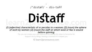 Pronunciation of Distaff  Definition of Distaff [upl. by Leopoldine]