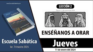 Escuela Sabática  Jueves 11 de enero del 2024  Lección Adultos [upl. by Bunde]