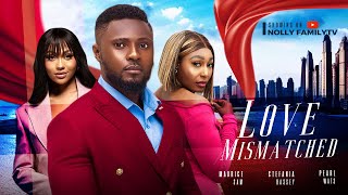 LOVE MISMATCHED  Maurice Sam Pearl Wats Stefania Bassey 2024 Nollywood Romance Movie [upl. by Ainomar]