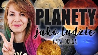 PLANETY JAKO LUDZIE ⭐ część druga [upl. by Atnahsa]