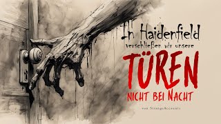 Creepypasta quotIn Haidenfield verschließen wir unsere Türen nicht bei Nachtquot GermanDeutsch [upl. by Ttenaej]