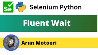 Fluent Wait in Selenium Python Selenium Python [upl. by Juieta]