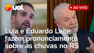 🔴 Chuvas no RS Lula e Eduardo Leite falam ao vivo sobre a situação no estado e medidas de ajuda [upl. by Acenahs]