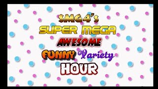 SMG4s Super Mega Awesome Funny Variety Hour Theme Song but 1 hours [upl. by Callery]