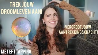 VERGROOT JE AANTREKKINGSKRACHT 💥  EFT TAPPING [upl. by Anaej678]