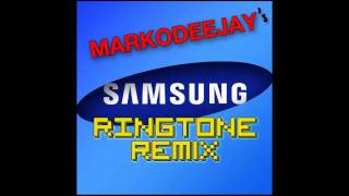 Samsung Ringtone Remix Original MarkoDeeJay EXTENDED Download Link INSIDE [upl. by Ayle988]