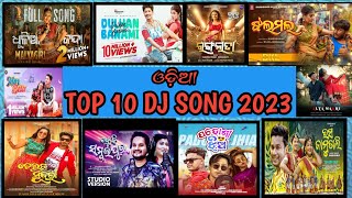 ଓଡ଼ିଆ TOP 10 NON STOP DJ SONG  2023 trancemusic odiadjsong trending djrocky [upl. by Rosalba]