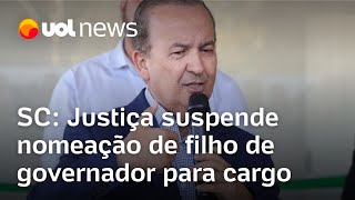 Justiça de Santa Catarina suspende nomeação de filho de Jorginho Mello para a Casa Civil [upl. by Attehcram135]