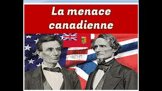 La guerre de Sécession vue depuis le Canada [upl. by Nahtnamas]