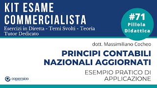 Esame Commercialista  Principi contabili nazionali aggiornati esempi pratici di applicazione [upl. by Giusto]