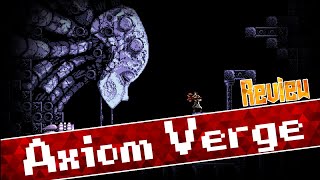 Axiom Verge Review  My honest impressions [upl. by Cilurzo692]