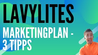 Lavylites Marketingplan  Vergütungsplan  3 wichtige Tricks [upl. by Hahseram]