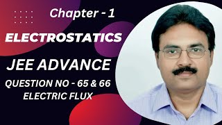 JEE ADVANCE Q NO  65 amp 66 ELECTRIC FLUX [upl. by Arait]