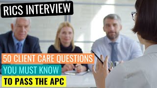 RICS APC FINAL ASSESSMENT MOCK INTERVIEW QUESTIONS  50 CLIENT CARE QUESTIONS YOU MUST KNOW TO PASS [upl. by Aisad]