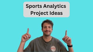 6 Sports Analytics Projects from Beginner to Advanced [upl. by Laaspere375]