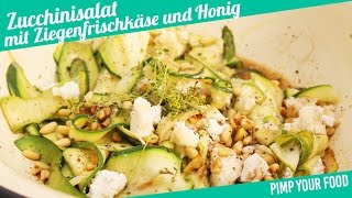 Gebratener Zucchinisalat mit Ziegenfrischkäse und Honig  Felicitas Then  Pimp Your Food [upl. by Adyaj]