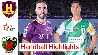 HBC Nantes Vs Fuchse Berlin handball Highlights  Quarterfinals  EHF European League 2024 [upl. by Neerihs184]