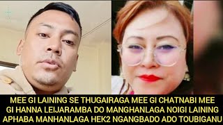 MEE GI LAINING SE THUGAIRAGA CHATNABI DO MANGHANLAGA NOIGI LAINING APHABA HEK2 NGANGBADO TOUBIGANU [upl. by Etnauj69]