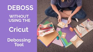 How to deboss cardstock without using the Cricut debossing tool Cricut hacks [upl. by Erdied74]